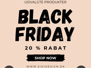 Black Friday hos EikiDesign